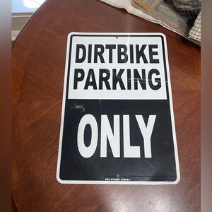 Dirt Bike Parking Only aluminum sign